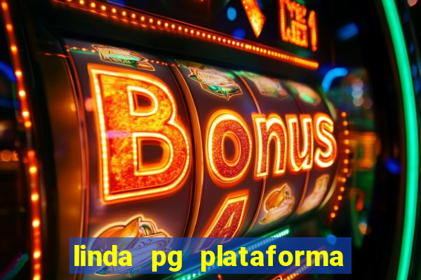 linda pg plataforma de jogos